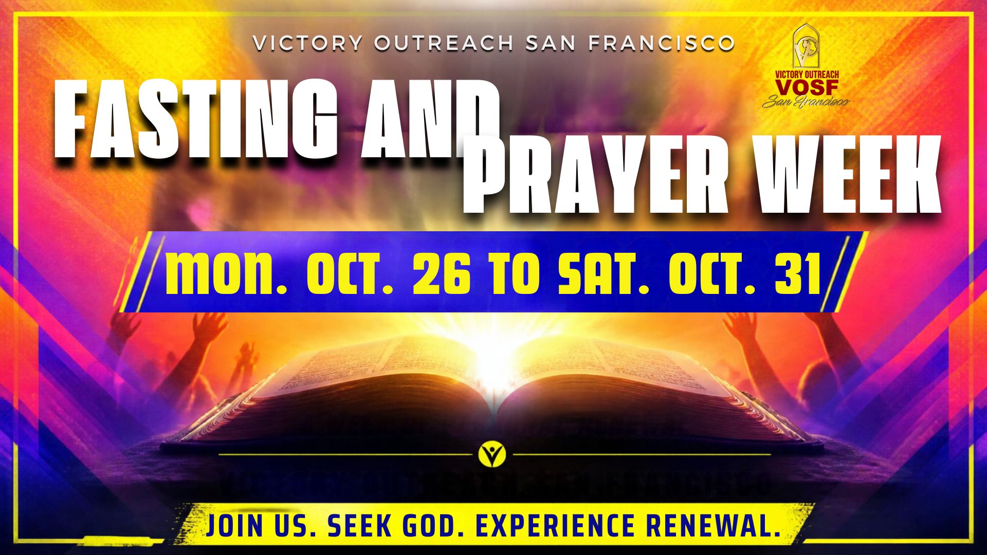 Fasting and Prayer Week at Victory Outreach San Francisco