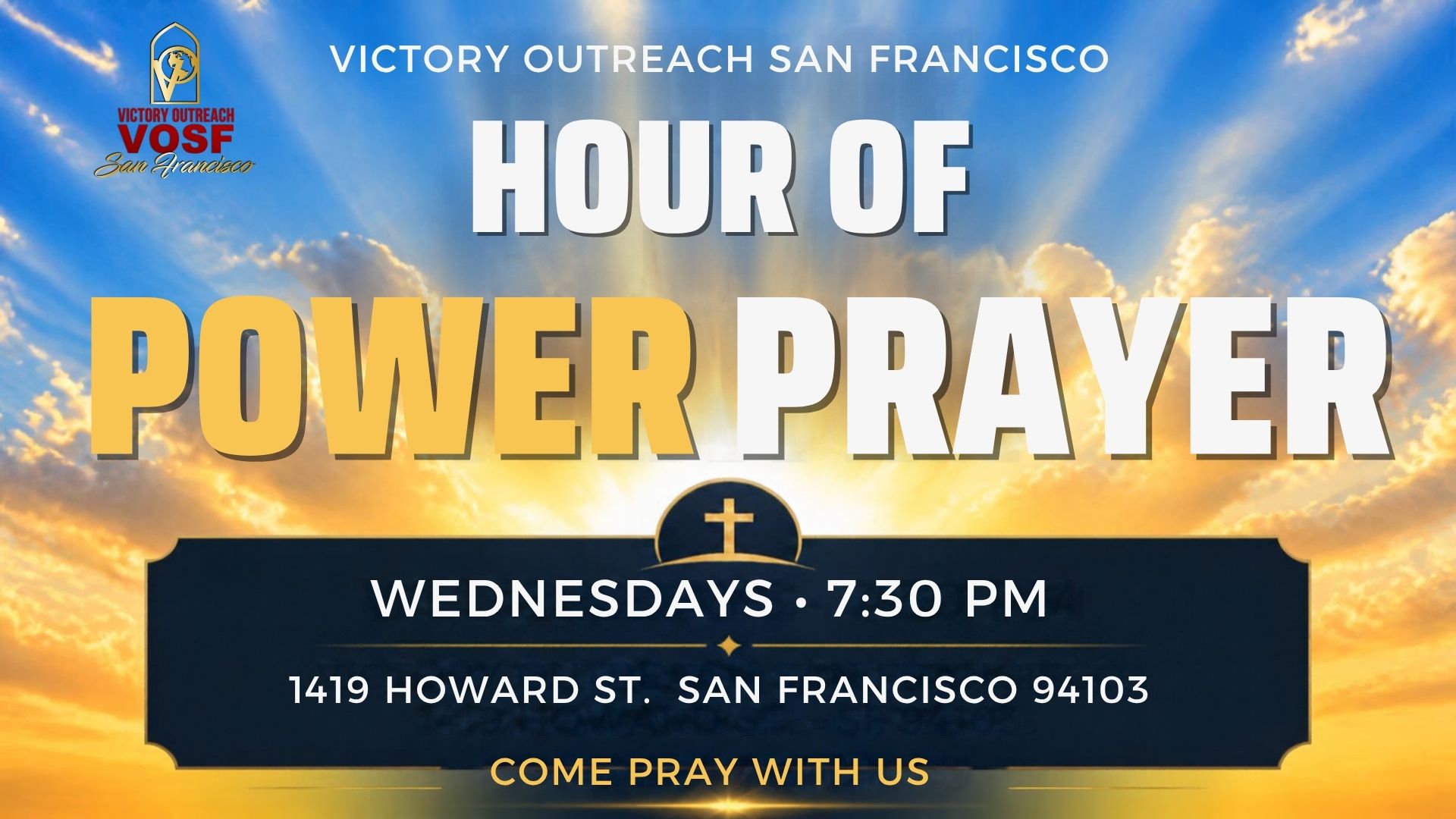 Hour of Power Prayer at Victory Outreach San Francisco